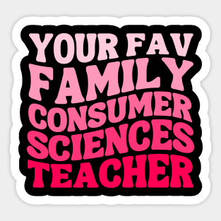 Your Family Consumer Sciences Teacher Cute FCS Teacher Pink Groovy Sticker